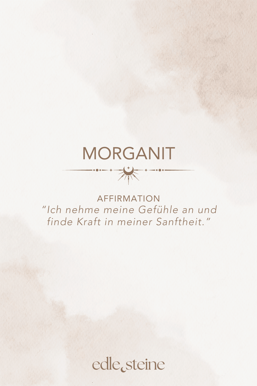 ## **Morganit – Der Edelstein der Sanftmut und Selbstliebe** ## **🌸💗** **Ich nehme meine Gefühle an und finde Kraft in meiner Sanftheit.** Der Morganit, auch als Rosa Beryll bekannt, ist ein Stein voller Zärtlichkeit und innerer Stärke. Er erinnert dich daran, deine Gefühle nicht zu unterdrücken, sondern sie bewusst wahrzunehmen und anzunehmen. Seine sanfte rosa Energie öffnet dein Herz für Selbstliebe, Vertrauen und Hingabe. Besonders in Zeiten des Wandels schenkt er Mut, alte Muster zu erkennen und Veränderungen liebevoll zu begrüßen. Morganit unterstützt dich dabei, deine Bedürfnisse klarer zu spüren, Verantwortung für dich selbst zu übernehmen und aus deinem Inneren heraus zu strahlen. --- ### **✨** ### **Morganit Eigenschaften** - **Mental:** Annahme, Selbstliebe, Selbstverantwortung, Gefühle bewusst machen, Bedürfnisse erkennen, innere Kraft, Veränderung - **Körper:** Nieren, Nervensystem, Zellen - **Chakra:** Herzchakra, Wurzelchakra - **Planet:** Mond - **Element:** Wasser - **Sternzeichen:** Krebs, Fische, Waage, Stier, Widder, Steinbock --- ### **🗿** ### **Mineralogische & historische Fakten** Morganit ist eine rosa bis pfirsichfarbene Varietät des Berylls (*Be₃Al₂Si₆O₁₈*) – verwandt mit Aquamarin und Smaragd. Seine zarten Farbtöne verdankt er Spuren von Mangan. Der Name wurde 1911 zu Ehren des amerikanischen Bankiers und Edelsteinsammlers **J. P. Morgan** geprägt. Schon früh galt Morganit als Stein der Liebe und Herzensenergie. In spirituellen Traditionen wird er genutzt, um emotionale Blockaden zu lösen und das Herz für Harmonie und Mitgefühl zu öffnen. Durch seine Klarheit und Feinheit steht er auch symbolisch für Reinheit in Gefühlen und die Verbindung zwischen Seele und Körper. --- ### **🌿** ### **Reflexionsfrage** Welche Gefühle in mir möchten bewusst wahrgenommen und angenommen werden? ### **🌿** ### **Affirmation** *Ich nehme meine Gefühle an und finde Kraft in meiner Sanftheit.* ### **🌿** ### **Meditation** Lege den Morganit sanft auf dein Herzchakra. Schließe die Augen und atme tief ein. Stell dir vor, wie ein rosafarbenes Licht dein Herz durchströmt und Wärme sowie Ruhe in jede Zelle deines Körpers trägt. Mit jeder Ausatmung gibst du alte Zweifel ab – mit jeder Einatmung füllst du dich mit Liebe und Annahme.