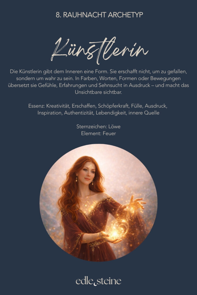 Die 8. Rauhnacht steht für Lebensfreude, Neubeginn und kreative Entfaltung. Sie erinnert dich daran, dass Veränderung nicht immer durch Anstrengung entsteht, sondern oft dort beginnt, wo Leichtigkeit wieder Raum bekommt. In dieser Nacht geht es nicht darum, Ziele festzulegen oder Pläne zu schmieden. Vielmehr lädt sie dich ein, wahrzunehmen, was dich lebendig macht. Was dir Freude schenkt. Was sich leicht anfühlt, ohne Erklärung, ohne Rechtfertigung. Gerade nach Tagen des Rückzugs kann diese Rauhnacht wie ein leiser Wendepunkt wirken. Gleichzeitig ist sie eine Einladung, dich wieder dem Leben zuzuwenden – neugierig, offen und im eigenen Tempo. Neubeginn entsteht hier nicht aus Druck, sondern aus innerer Bewegung. Der Archetyp dieser Nacht ist die Künstlerin. Sie gibt dem Inneren eine Form. Nicht, um zu gefallen, sondern um wahr zu sein. In Farben, Worten, Bewegungen oder Gedanken übersetzt sie Gefühle und Sehnsüchte in Ausdruck. Dabei zeigt sie, dass Kreativität nichts mit Leistung zu tun hat, sondern mit Echtheit. Passend dazu begleiten dich in der 8. Rauhnacht zwei Edelsteine: Der Sonnenstein steht für Lebensfreude, inneres Strahlen und Vertrauen in die eigene Lebendigkeit. Er erinnert daran, dass Freude kein fernes Ziel ist, sondern ein Zustand, der entstehen darf – leise, warm und aus dem Inneren heraus. Der Türkis ergänzt diese Energie, indem er Ausdruck und Kreativität stärkt. Er unterstützt dich dabei, das nach außen zu bringen, was in dir lebendig ist – frei, intuitiv und ohne dich zu verbiegen. So entsteht kreativer Fluss, der nährt statt fordert. Die 8. Rauhnacht möchte nichts von dir. Sie lädt dich ein, dich zu freuen. Auf das, was kommt. Auf das, was wachsen will. Auf das, was sich neu zeigen darf. Vielleicht spürst du in dieser Nacht: Ich darf dem Leben wieder ein Stück entgegengehen.